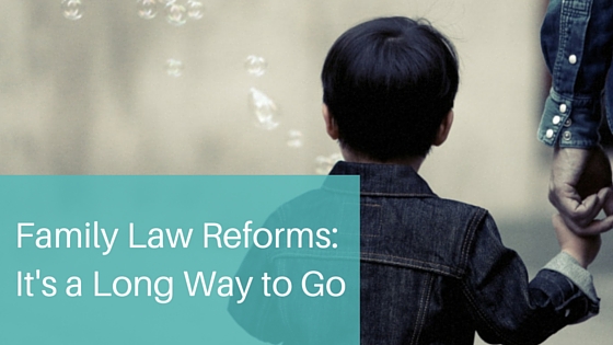 blog graphic for CM lawyers saying Family Law Reforms: It's a Long way to Go