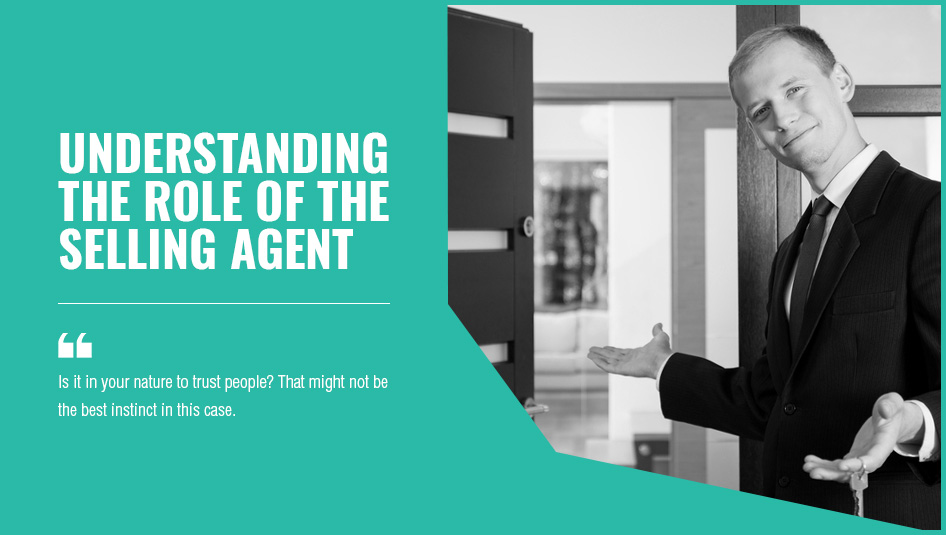 understanding the role of the selling agent