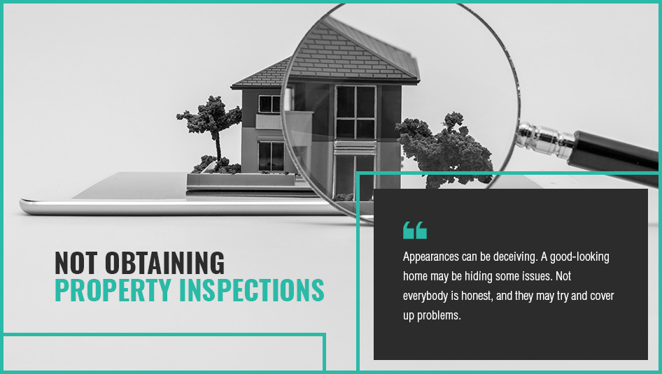 not obtaining property inspections